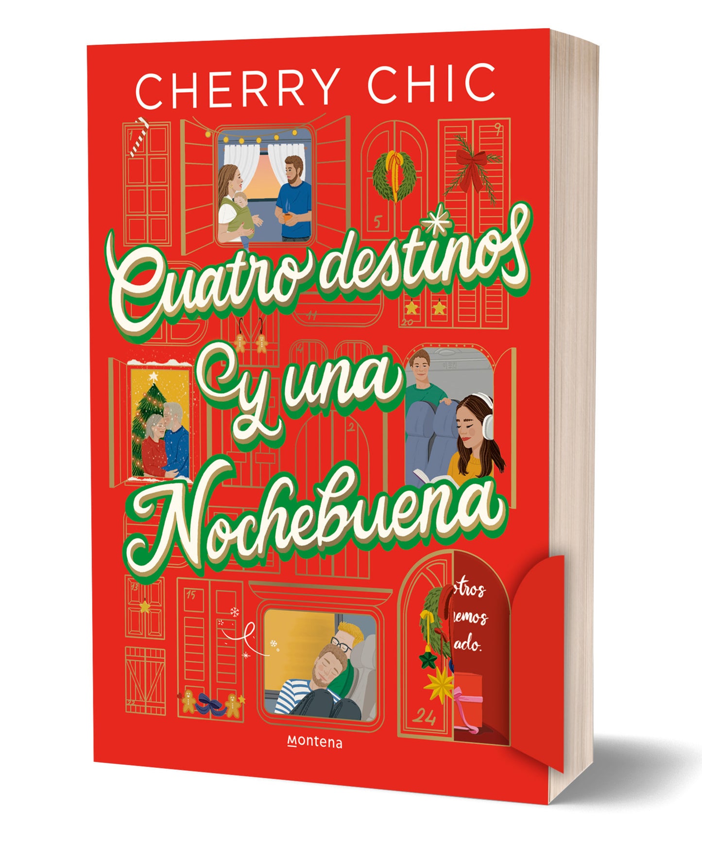 Cuatro destinos y una nochebuena - CHERRY CHIC (MONTENA)