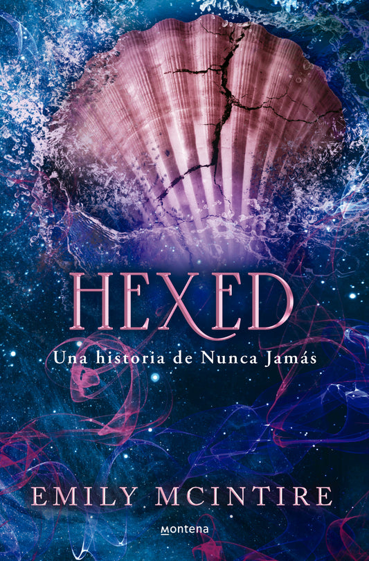 HEXED (NUNCA JAMÁS 6) - EMILY MCINTIRE (MONTERA)