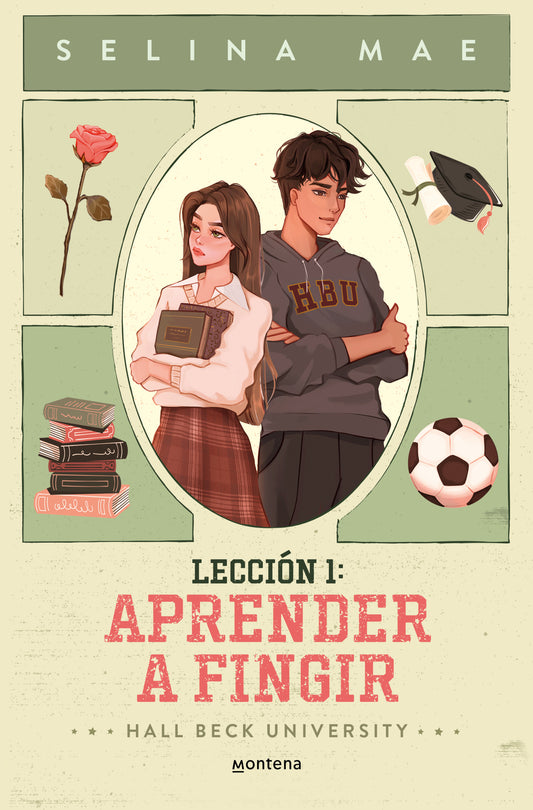 Lección 1: Aprender a Fingir (Hall Beck University 1) - SELINA MAE (MONTENA)
