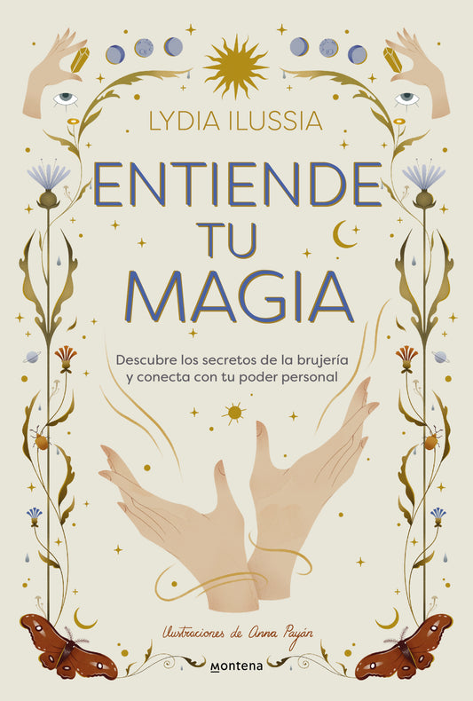 ENTIENDE TU MAGIA - LYDIA ILLUSIA (MONTENA)