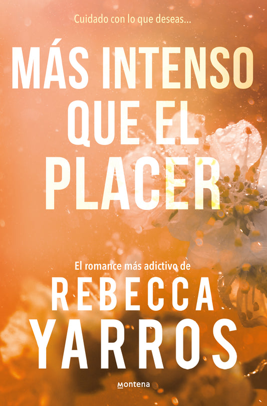 Más intenso que el placer (Vuelo y gloria 3) - REBECCA YARROS (MONTENA)