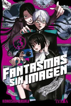 FANTASMAS SIN IMAGEN VOL.03 - IVREA