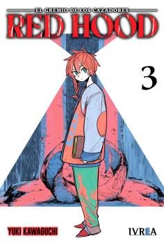 RED HOOD EL GREMIO DE LOS CAZADORES 03 - IVREA