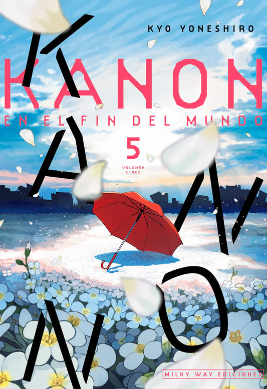 KANON EN EL FIN DEL MUNDO, VOL. 5 - MILKY WAY EDICIONES