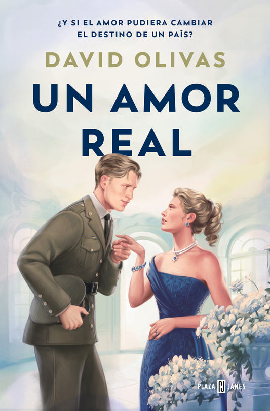 Un amor real - DAVID OLIVAS (PLAZA&JANÉS)