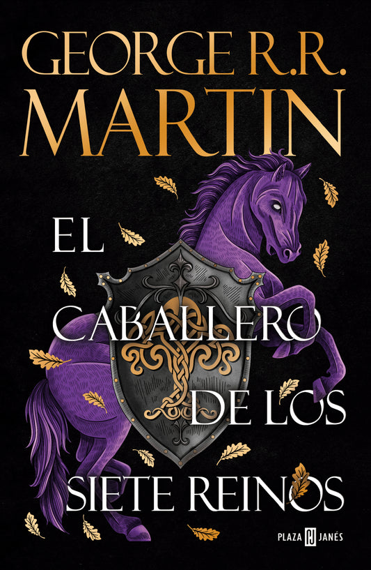 EL CABALLERO DE LOS SIETE REINOS (CANCIÓN DE HIELO Y FUEGO) -George R.R. Martin (PLAZA&JANÉS)