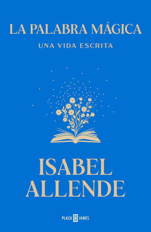 La palabra mágica - ALLENDE, ISABEL (PLAZA & JANÉS)