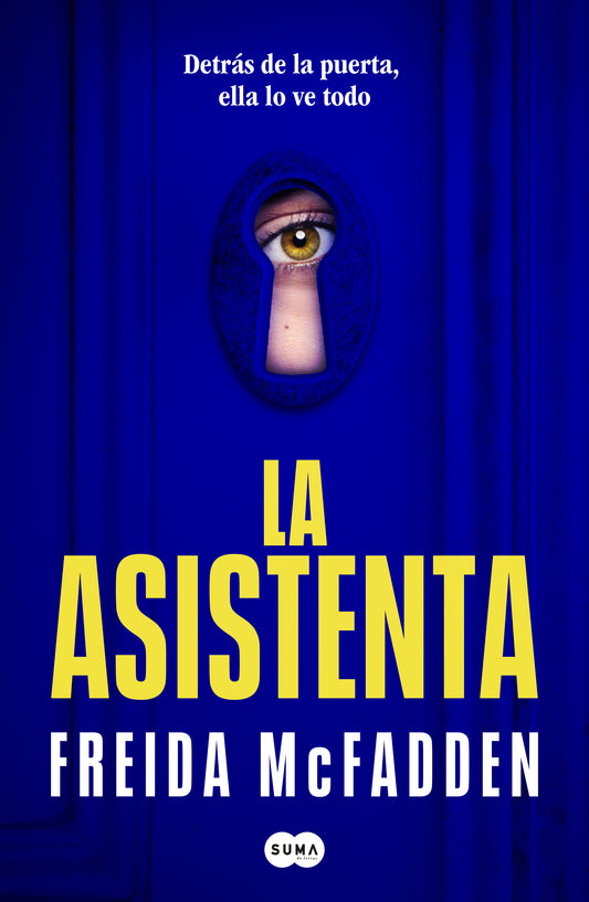 LA ASISTENTA - FREIDA MCFADDEN (SUMA)