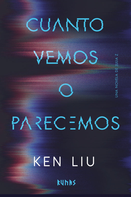 Cuanto vemos o parecemos - Liu, Ken (ALIANZA EDITORIAL)