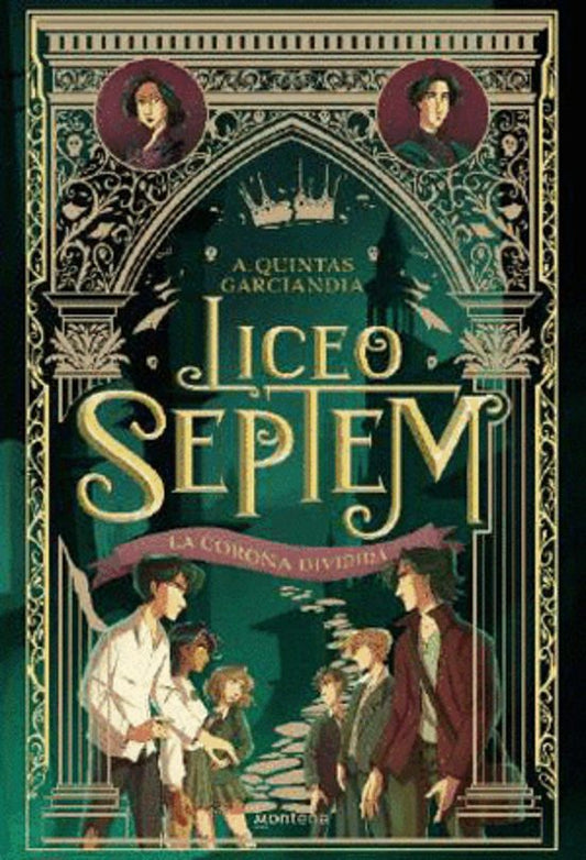 LA CORONA DIVIDIDA (LICEO SEPTEM 3) - A. QUINTAS GARCIANDA (MOLINO)