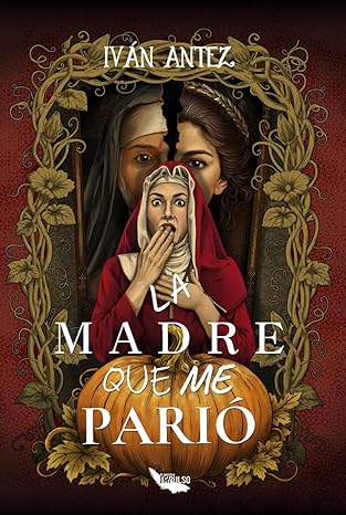 LA MADRE QUE ME PARIÓ - IVÁN ANTEZ