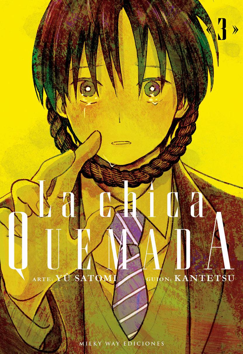 La chica quemada, Vol. 3 - MILKY WAY EDICIONES