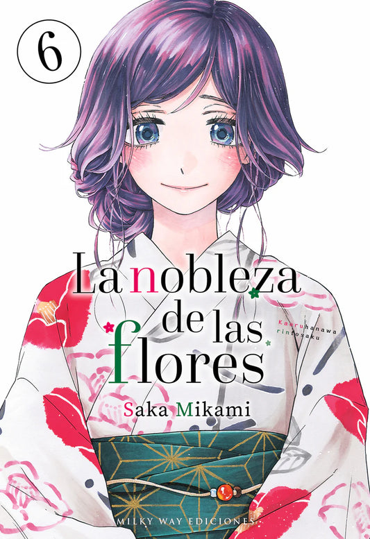 LA NOBLEZA DE LAS FLORES, VOL.6 -  MILKY WAY EDICIONES