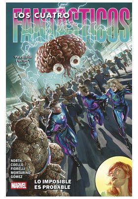 MARVEL PREMIERE.  LOS 4 FANTASTICOS DE RYAN NORTH 03. LO IMPOSIBLE ES PROBABLE - PANINI COMICS