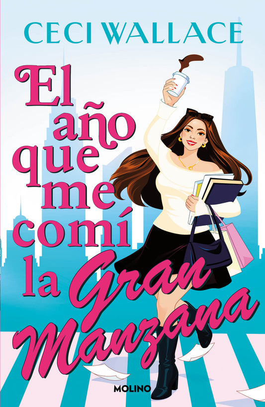 El año que me comí la Gran Manzana - Ceci Wallace (MOLINO)