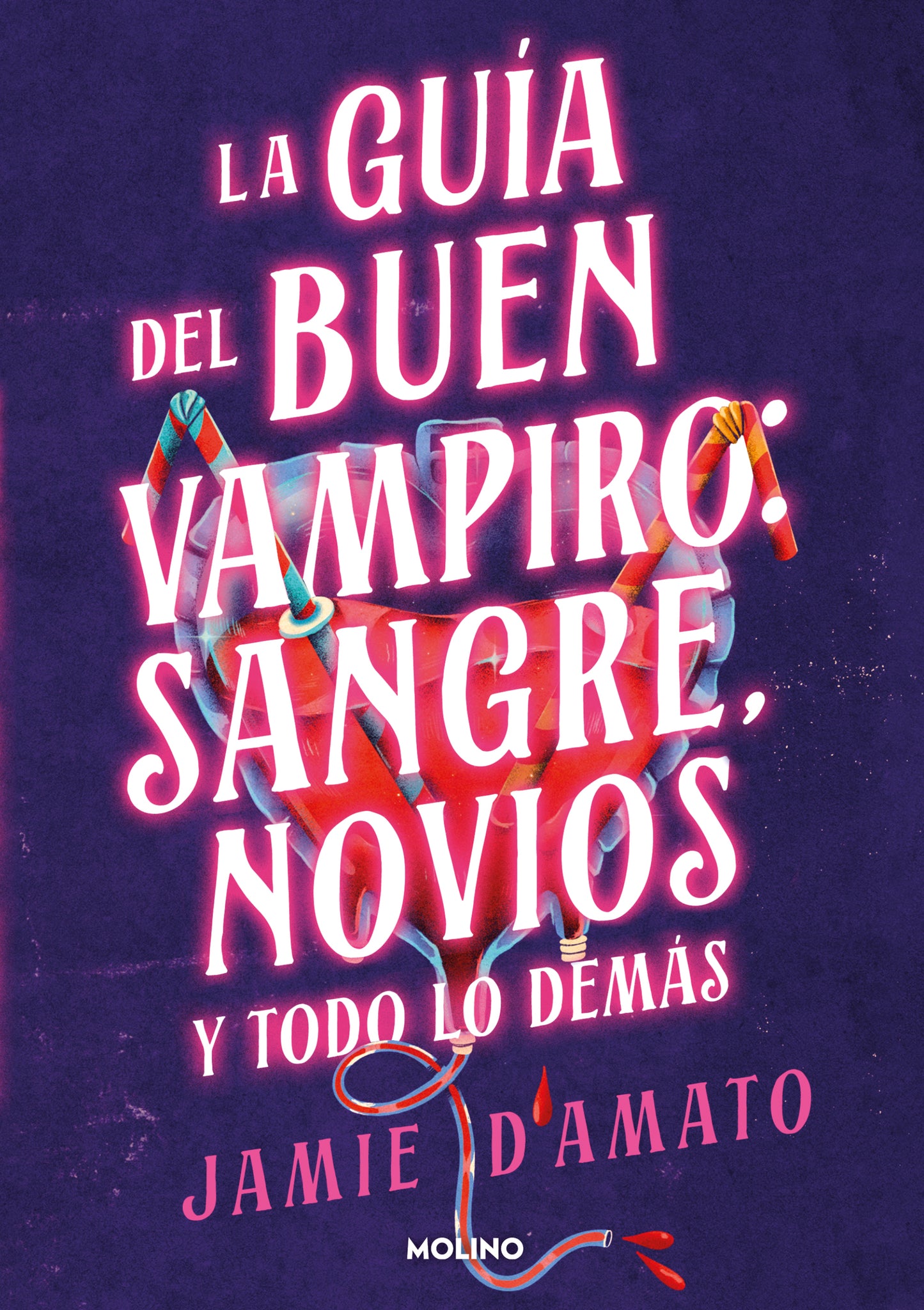 Guía del buen vampiro: sangre, novios y todo lo demás - JAMIE D'AMATO (MOLINO)