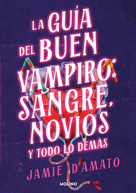 Guía del buen vampiro: sangre, novios y todo lo demás - JAMIE D'AMATO (MOLINO)