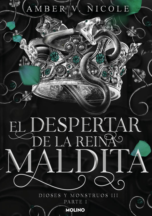 EL DESPERTAR DE LA REINA MALDITA (DIOSES Y MONSTRUOS 3.1) - AMBER V. NICOLE (MOLINO)