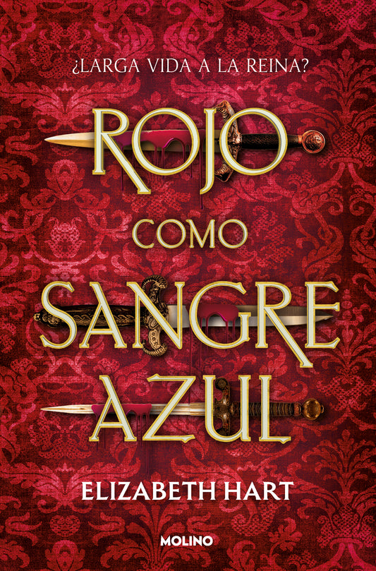 Rojo como sangre azul -  ELIZABETH HATT (MOLINO)