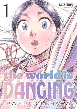 THE WORLD IS DANCING 01 - MOZTROS
