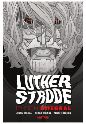 LUTHER STRODE: EDICION INTEGRAL - MOZTROS
