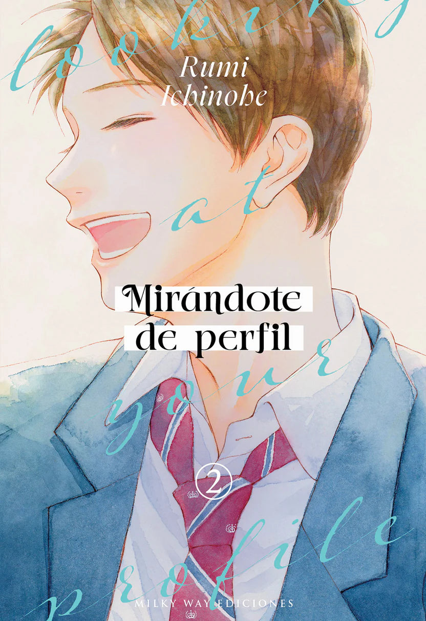 MIRÁNDOTE DE PERFIL, VOL.2 - MILKY WAY EDICIONES