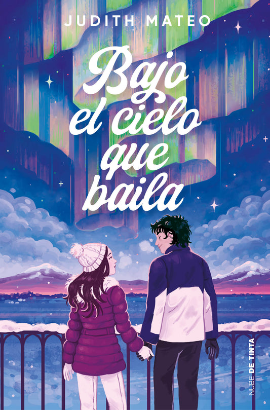 Bajo el cielo que baila - JUDITH MATEO (NUBE DE TINTA)