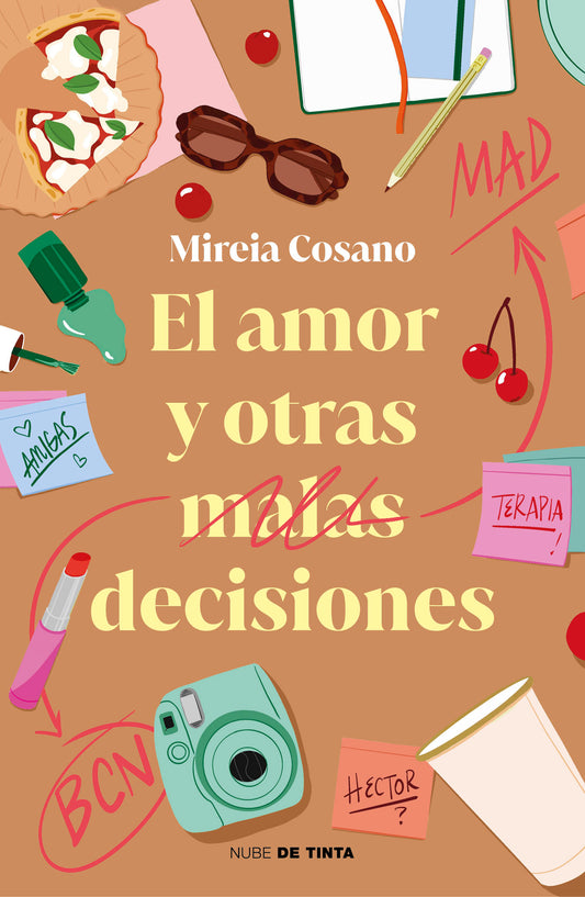 EL AMOR Y OTRAS MALAS DECISIONES - MIREIA COSANO (NUBE DE TINTA)