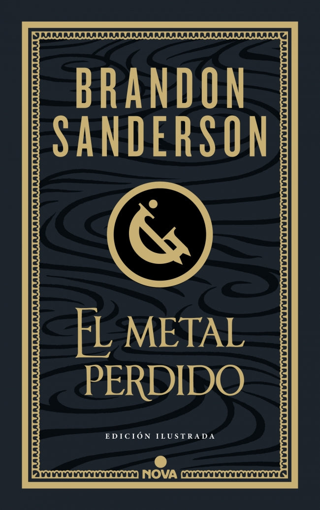 EL METAL PERDIDO (EDICION ILUSTRADA) (WAX & WAYNE 4) - SANDERSON, BRANDON (NOVA)