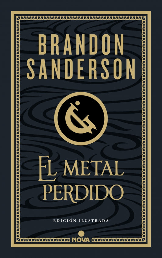EL METAL PERDIDO (EDICION ILUSTRADA) (WAX & WAYNE 4) - SANDERSON, BRANDON (NOVA)