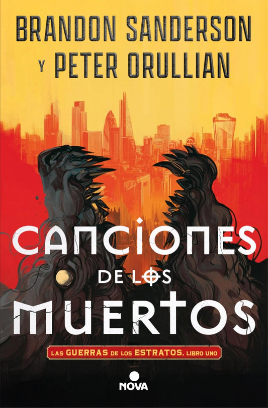Canciones de los muertos (Las Guerras de los Estratos  1) - Peter Orullian Brandon Sanderson (NOVA)