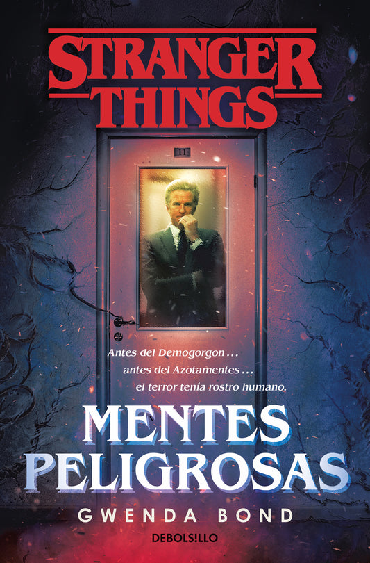 Stranger Things: Mentes peligrosas - GWENDA BOND (B DE BOLSILLO)