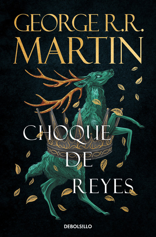 CHOQUE DE REYES (CANCIÓN DE HIELO Y FUEGO 2) - George R.R. Martin (DEBOLSILLO)
