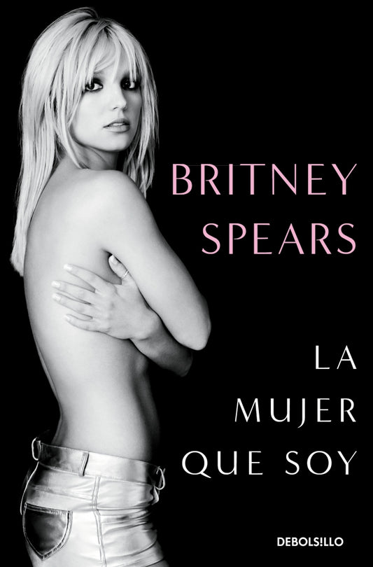 La mujer que soy - Britney Spears (DEBOLS!LLO)