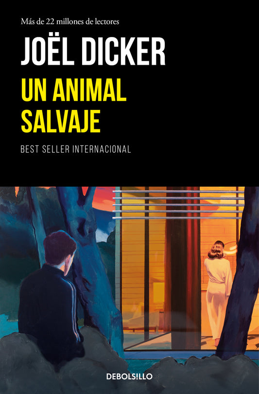 UN ANIMAL SALVAJE - Joël Dicker (DEBOLSILLO)