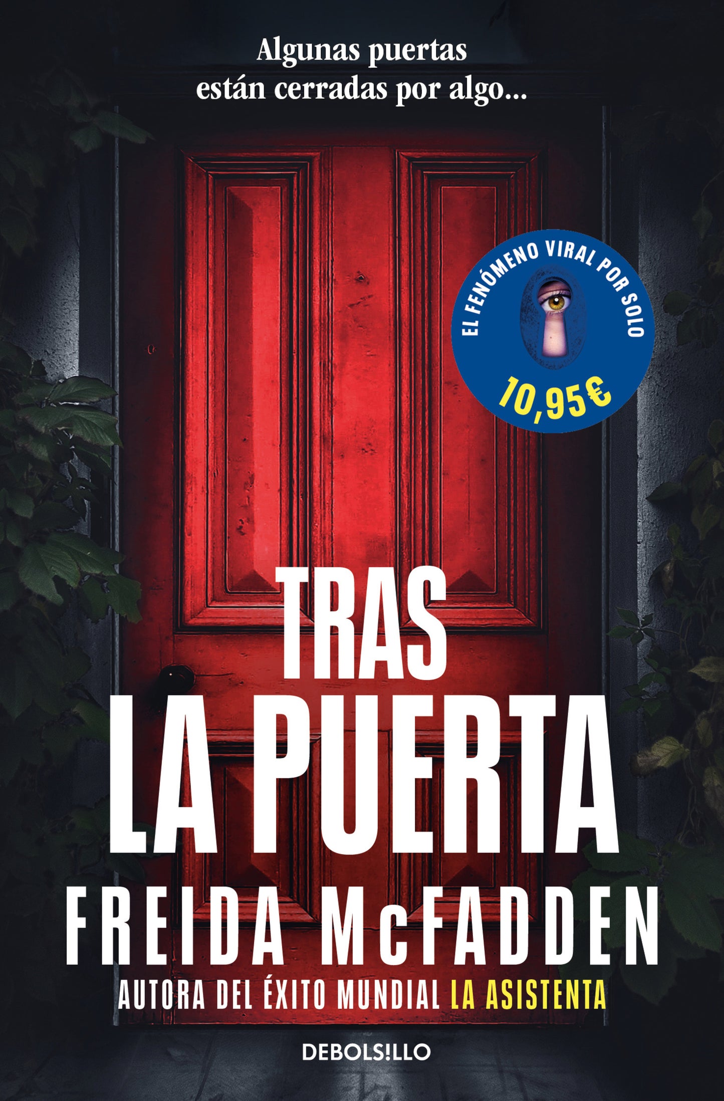 Tras la puerta - FREIDA MCFADDEN (DEBOLSILLO)