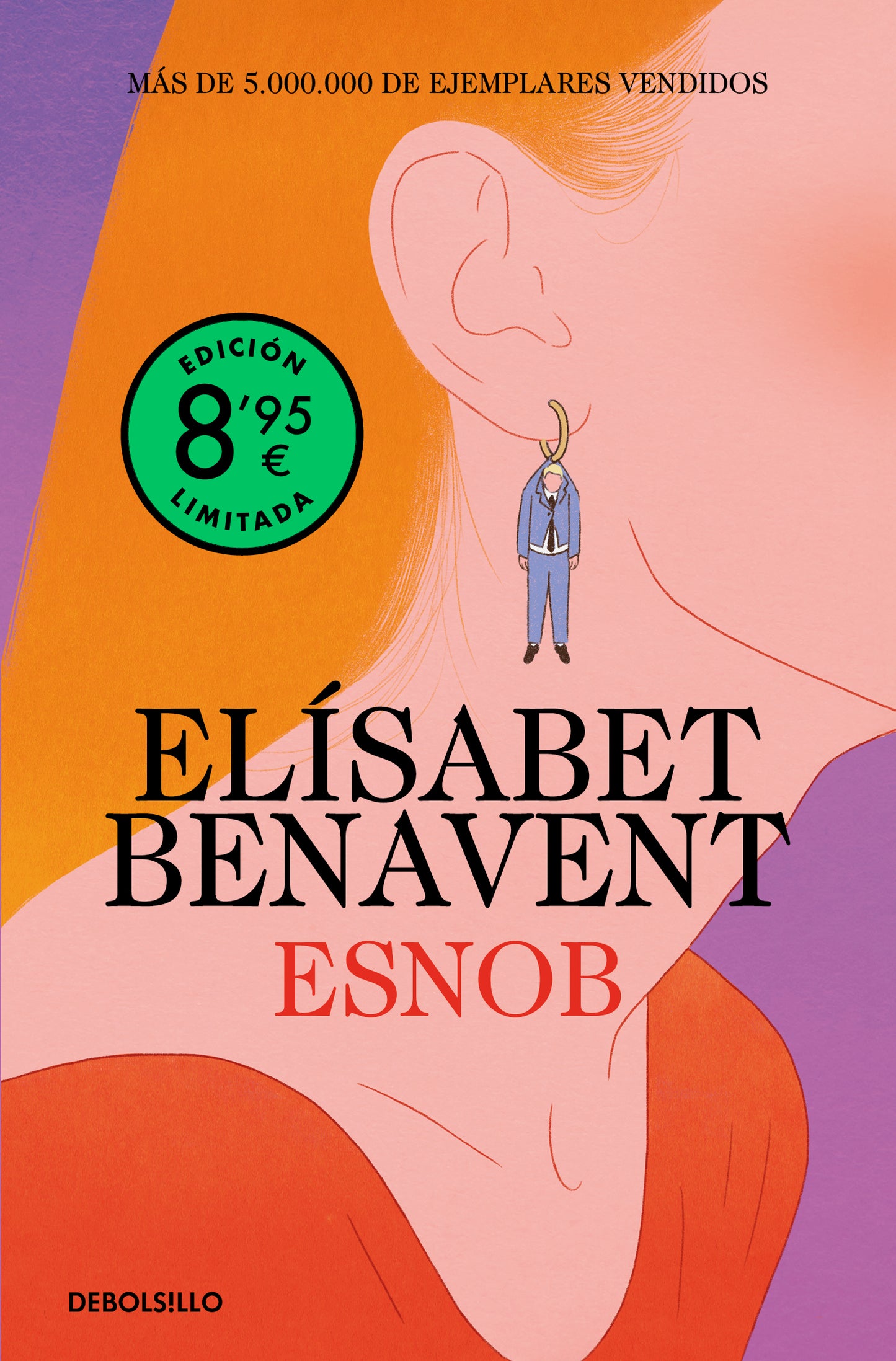 ESNOB (edición limitada) - ELÍSABET BENAVENT (DEBOLSILLO)