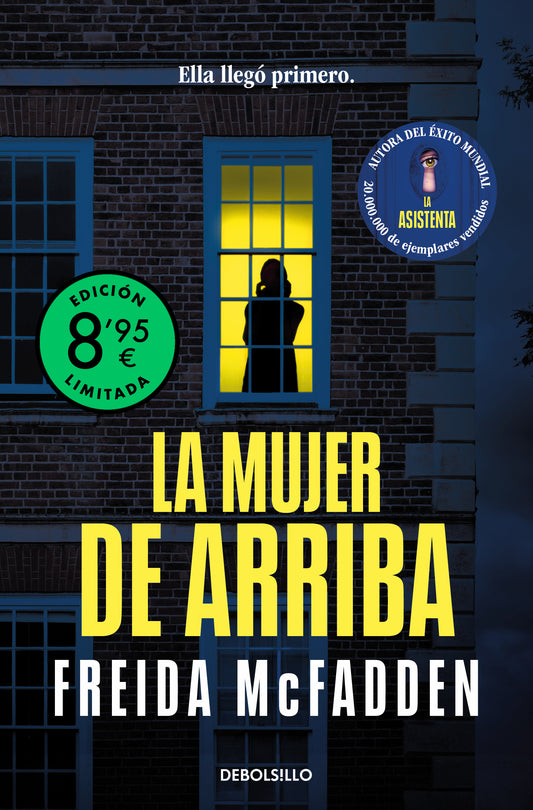 LA MUJER DE ARRIBA (edición limitada) - FREIDA MCFADDEN (DEBOLSILLO)