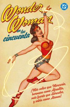 ARCHIVOS DC. WONDER WOMAN EN LOS AÑOS CINCUENTA - PANINI