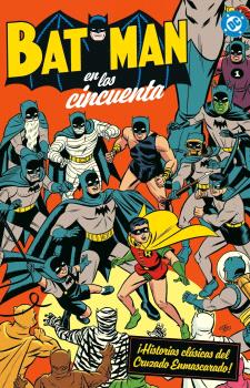 ARCHIVOS DC. BATMAN EN LOS CINCUENTA - PANINI