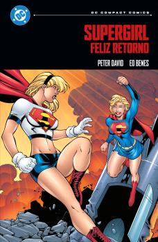 DC COMPACT. SUPERGIRL: FELIZ RETORNO - PANINI COMICS
