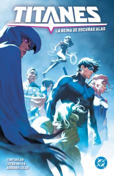 DC PREMIERE. AMANECER DE DC. TITANES 03:LA REINA DE OSCURAS ALAS - PANINI COMICS