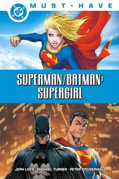 DC MUST-HAVE. SUPERMAN/BATMAN. SUPERGIRL - PANINI