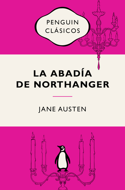 LA ABADÍA DE NORTHANGER - JANE AUSTEN (PENGUIM CLÁSICOS)