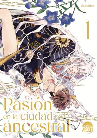 PASION EN LA CIUDAD ANCESTRAL 1 - ARECHI MANGA
