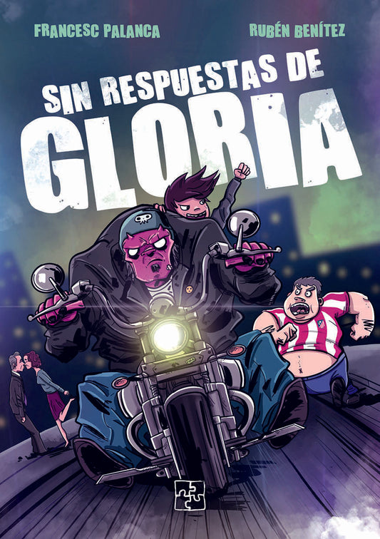 Sin respuestas de Gloria - Francesc Palanca Mañez y Rubén Benítez Bravo (MALAS ARTES)