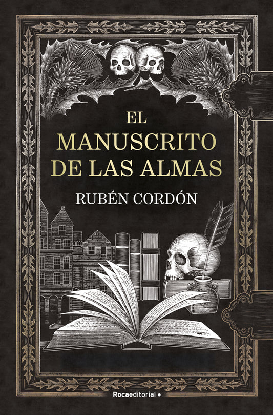 El manuscrito de las almas - RUBÉN CORDÓN (ROCA EDITORIAL)