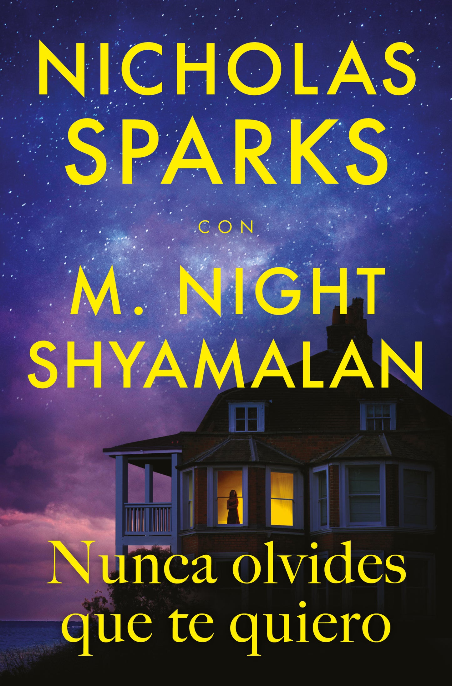 Nunca olvides que te quiero - Nicholas Sparks Y M. NIGHT SHYAMALAN (ROCA EDITORIAL)