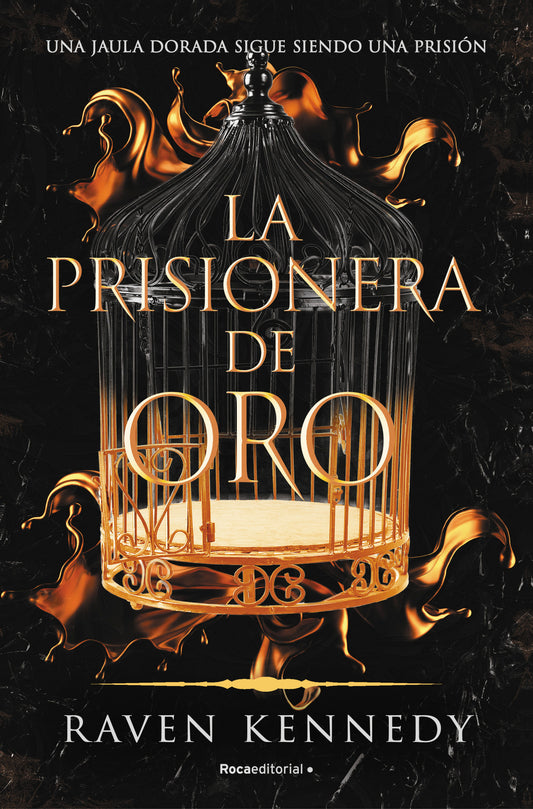 LA PRISIONERA DE ORO (LA PRISIONERA DE ORO 1) - Raven Kennedy (ROCA EDITORIAL)