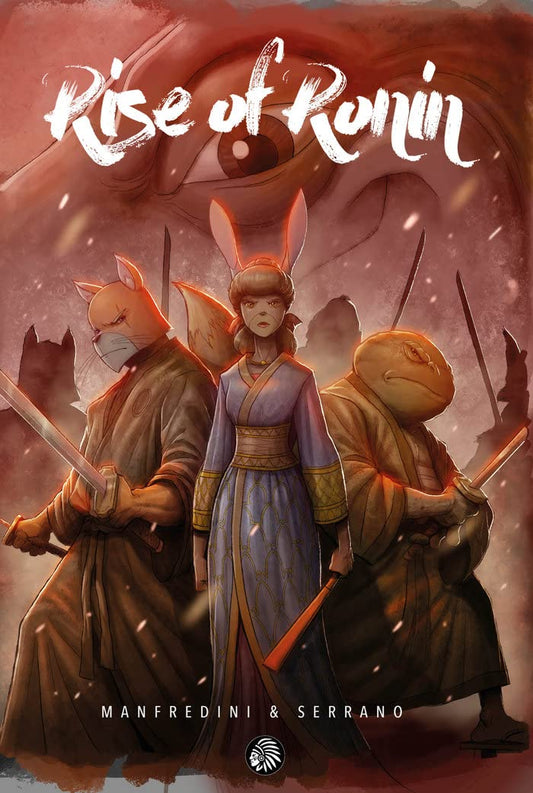 RISE OF RONIN - MANFREDINI & SERRANO (APACHE LIBROS)